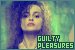  Guilty Pleasures | Bellatrix
