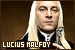  Lucius Malfoy: 